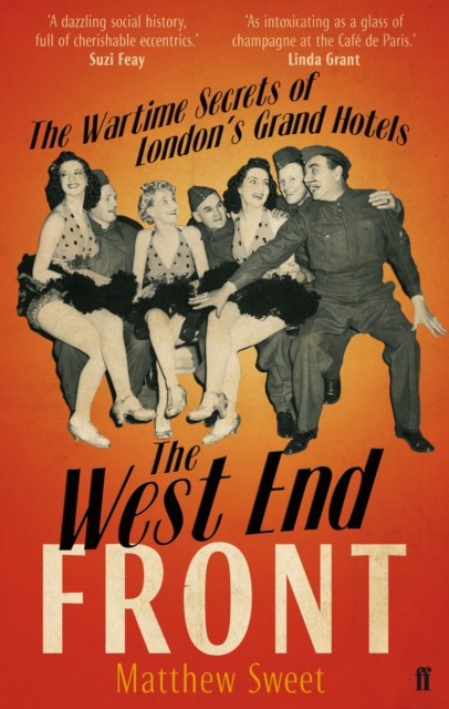 The West End Front by Matthew Sweet (Paperback Book)