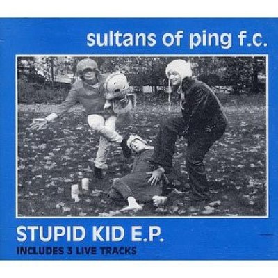Sultans Of Ping F.C. - Stupid Kid E.P. (CD, EP) (Very Good Plus (VG+)) - 3700343