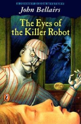 The Eyes of the Killer Robot (Puffin Novel) by John Bellairs