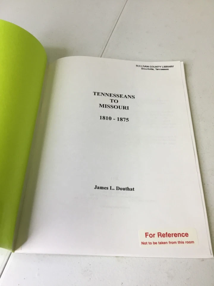 Tennesseans to Missouri. 1810-1875. Douthat, James L2011 PB, X-Library - Image 4 of 4