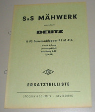 Ersatzteilliste S & S Mähwerk Deutz 11 PS Bauernschlepper F 1 M 414 Typ 48 1959