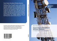 Fixed Cellular Broadband Wireless Systems Syed Zahidur Rashid