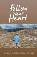 Follow Your Heart Donald D. Mccall (U. A.) Taschenbuch Kartoniert / Broschiert