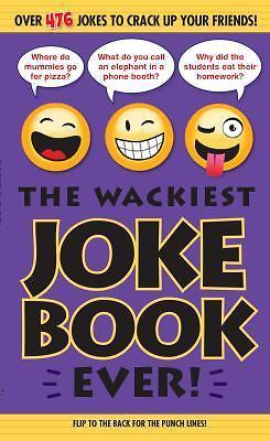 The Wackiest Joke Book Ever! - paperback, 1626863806, Editors of Portable Press