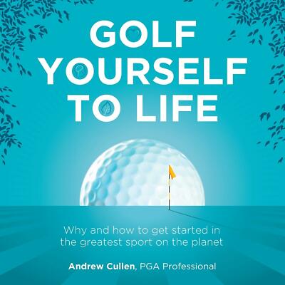 Golf Yourself to Life Andrew Cullen Taschenbuch Englisch 2021 Rethink Press
