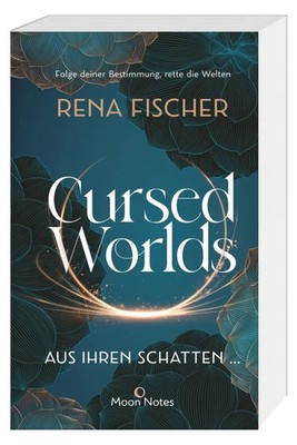 Rena Fischer | Cursed Worlds 1. Aus ihren Schatten ... | Taschenbuch | Deutsch