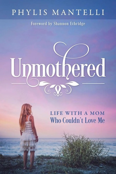 Phylis Mantelli | Unmothered | Taschenbuch | Englisch (2019) | Redemption Press-image