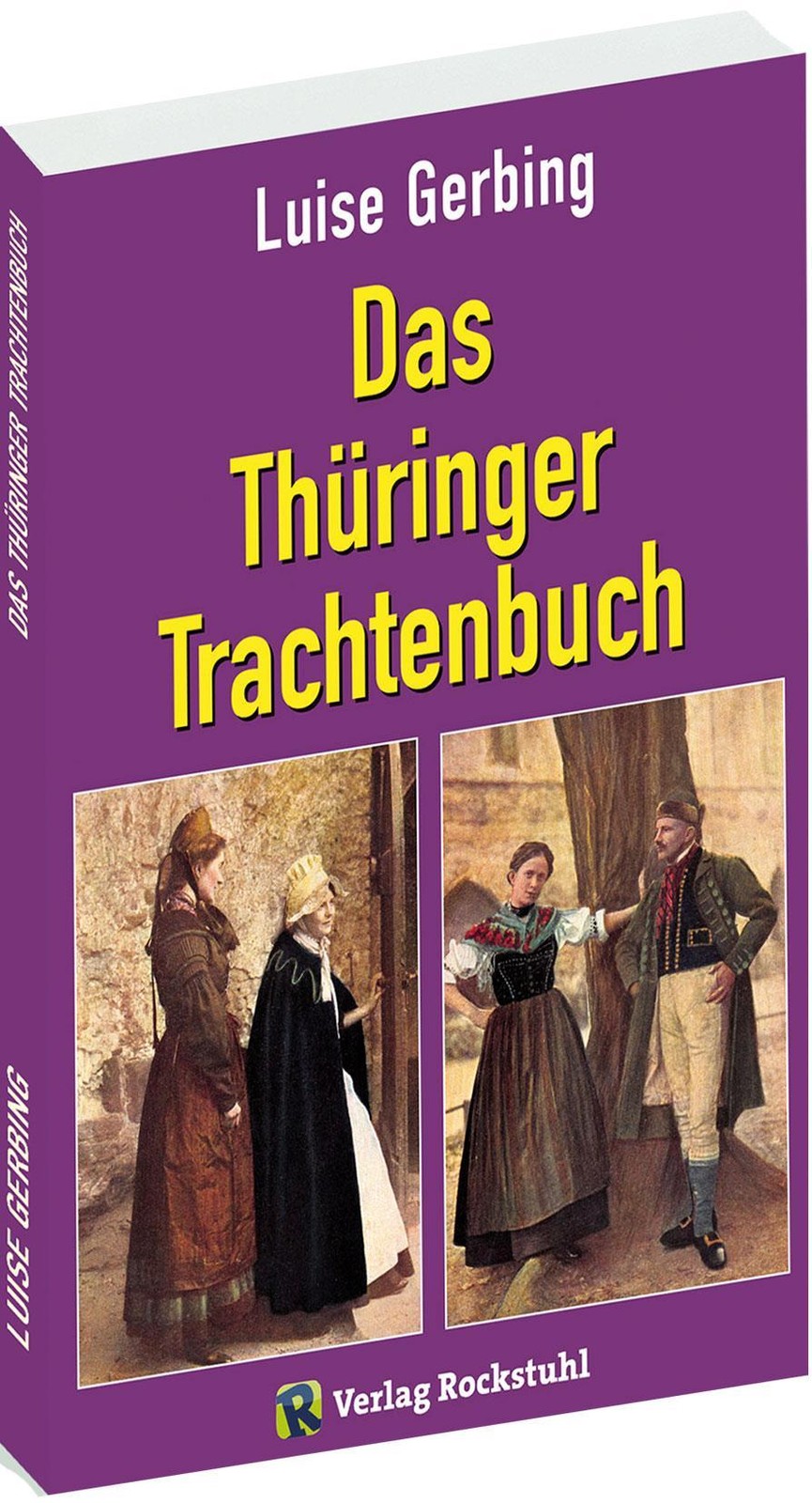 Das Thüringer Trachtenbuch Luise Gerbing