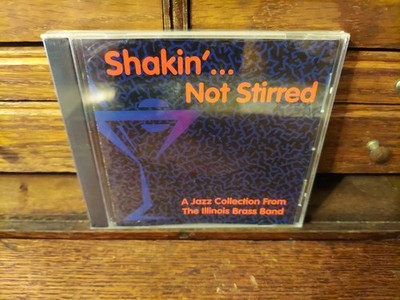 A Jazz Collection From The Illinois Brass Band 2000 Shakin'...Not Stirred CD NIP