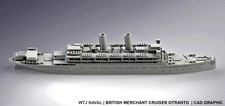 HMS Otranto Armed Merchant Cruiser 1:1250/1:1800/1:2400 scales