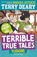 Terry Deary - Terrible True Tales Tudors From The Author Of Horribl - G245Z