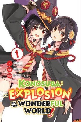 Konosuba: An Explosion on This Wonderful World!, Vol. 1 (manga) by Natsume Akats