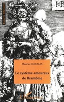 Maurice Daumas | LE SystÈMe Amoureux DE BrantÔMe | Taschenbuch | FranzöSisch