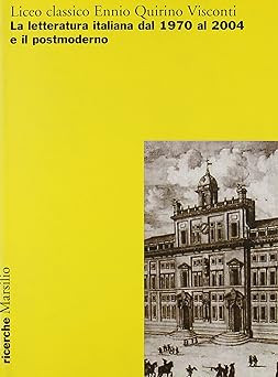 Klassisches Gymnasium Ennio Quirino Visconti. Italienische Literatur von 197