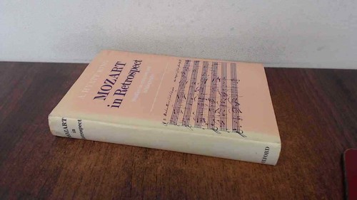Mozart In Retrospect, A Hyatt King, Oxford University Press, 197
