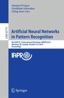 Artificial Neural Networks in Pattern Recognition : 6th Iapr Tc 3 Internation...