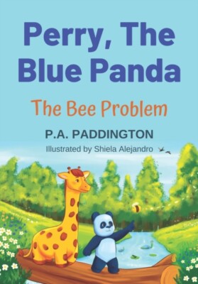 Alejandro - Perry The Blue Panda  The Bee Problem - New paperback or  - X555z