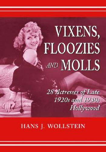 Vixens, Floozies and Molls: 28 Actresses of Late 1920s and 1930s Hollywood: New - Bild 1 von 1