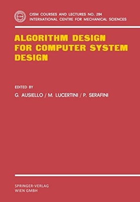 Cism International Centre for Mechanical Sciences Ser.: Algorithm Design for ...