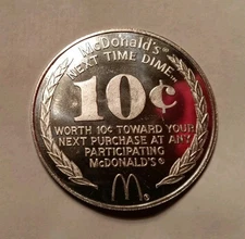1982 McDonald's Next Time Dime Good for 10 Cents Towards Purchase Token