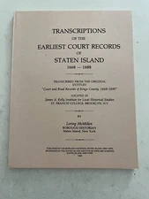 Transcriptions of the Earliest Court Records of Staten Island 1668-1688.