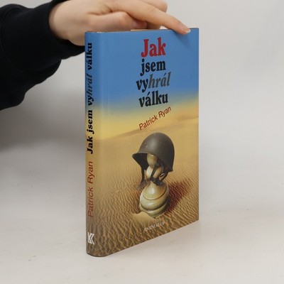 Jak jsem vyhrál válku  |  Patrick Ryan
