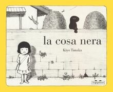 La cosa nera. Ediz. illustrata (Albi) von Kiyo, Tanaka | Buch | Zustand gut