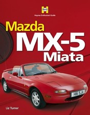 Mazda MX-5 (Haynes Enthusiast Guide Series) By Liz Turner