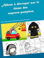 Album à DéCouper Sur Le ThèMe Des Sapeurs-Pompiers ValéRie Gasnier Taschenbuch