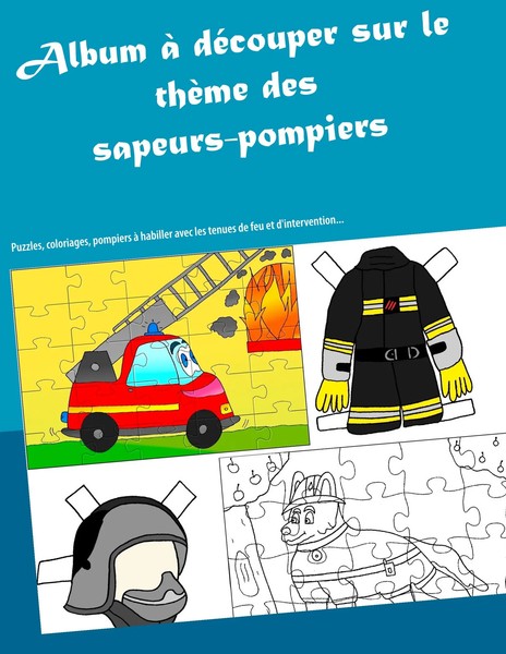 Album à DéCouper Sur Le ThèMe Des Sapeurs-Pompiers ValéRie Gasnier Taschenbuch-image