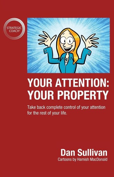 Dan Sullivan | Your Attention | Taschenbuch | Englisch (2021) | Ethos Collective-image