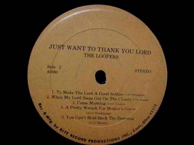 THE LOOPERS - JUST WANT TO THANK YOU LORD - EX VINYL & EX AUDIO & VG++/EX COVER - Image 4 of 4