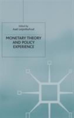 Monetary Theory and Policy Experience : Papers of the IEA Conference Held in ...