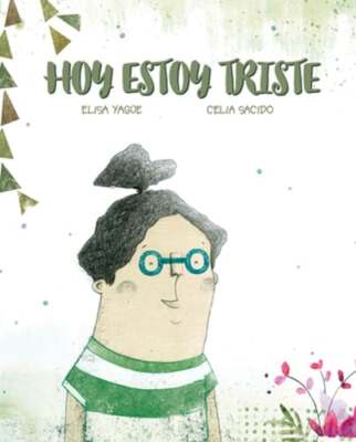 Hoy Estoy Triste by Elisa Yagüe: New