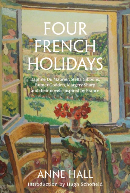 Four French Holidays by Anne Hall (Hardback Book)
