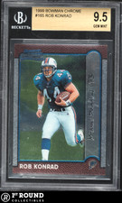 Rob Konrad RC BGS 9.5: 1999 Bowman Chrome Rookie Card #165 POP 2. rookie card picture