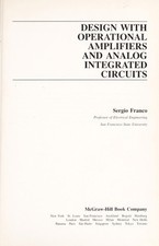 Design with Operational Amplifiers and Analog Integrated Circuits