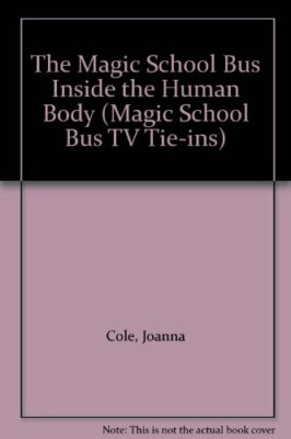 The Magic School Bus Inside the Human Body (Magic School Bus TV Tie-ins),Joanna