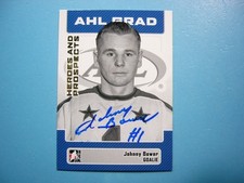 2006/07 ITG HEROES AND PROSPECTS NHL HOCKEY CARD #21 JOHNNY BOWER AUTO AUTOGRAPH