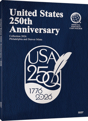 Whitman US 250th Anniversary Coin Folder 2026 Semiquincentennial Album Holder