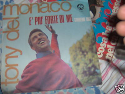 7' TONY DEL MONACO E' PIU FORTE DI ME SANREMO 1967 EX++/N-MINT