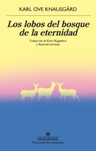 Karl Ove Knausgard Lobos del Bosque de la Eternidad, Los (Tascabile)