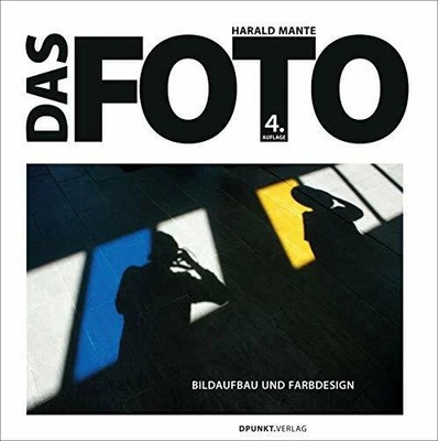 Das Foto: Bildaufbau und Farbdesign Buch dpunkt.verlag GmbH