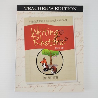 Writing Rhetoric Book 1 Fable Teacher's Edition Classical Academic Press