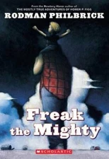 Freak the Mighty - Paperback By Philbrick, Rodman - VERY GOOD