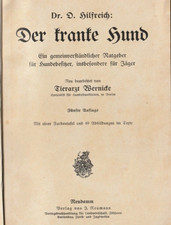 Der kranke Hund Ratgeber für Besitzer und Jäger Dr. Hilfreich Hunde Buch 1922