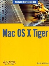 Mac OS X Tiger / Mac OS X 10.4 Tiger (Manuales Imprescin... | Buch | Zustand gut