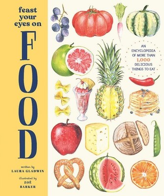 Feast Your Eyes on Food, Laura Gladwin