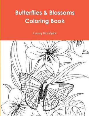 Lainey Dex Ryder | Butterflies & Blossoms Coloring Book | Taschenbuch | Englisch