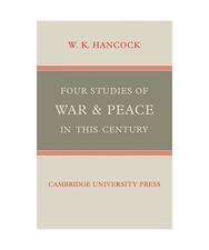 Four Studies of War and Peace in This Century...